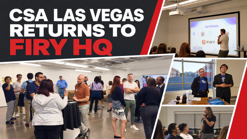 CSA Las Vegas Returns to FIRY HQ for Its Second Chapter Meeting
