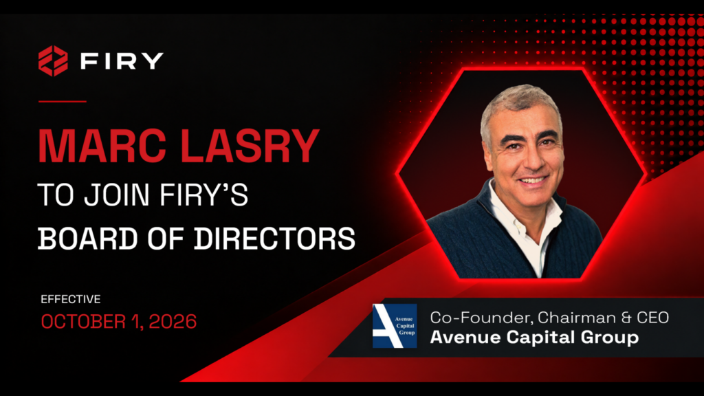 FIRY Inc. Names Avenue Capital Chairman and CEO Marc Lasry to Board of Directors